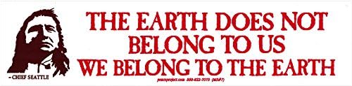 Мирен ресурсен на проекта Земята не принадлежи на нас, Ние принадлежим на Земята - членове на Малка Магнитна стикер стикери /Стикер-магнит (6,75 x 1,75)